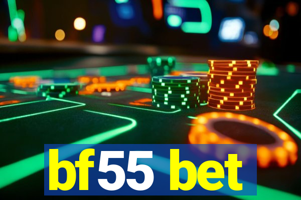 bf55 bet